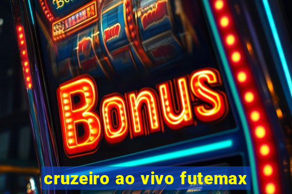 cruzeiro ao vivo futemax